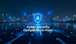 Cyber Security Companies in Pune