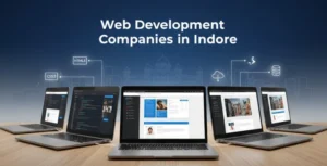 Web Development Companies in Indore