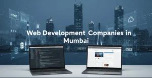 Web Development Companies in Mumbai