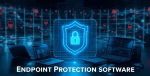 Endpoint Protection Software