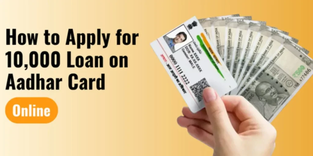 10000 Loan on Aadhar Card