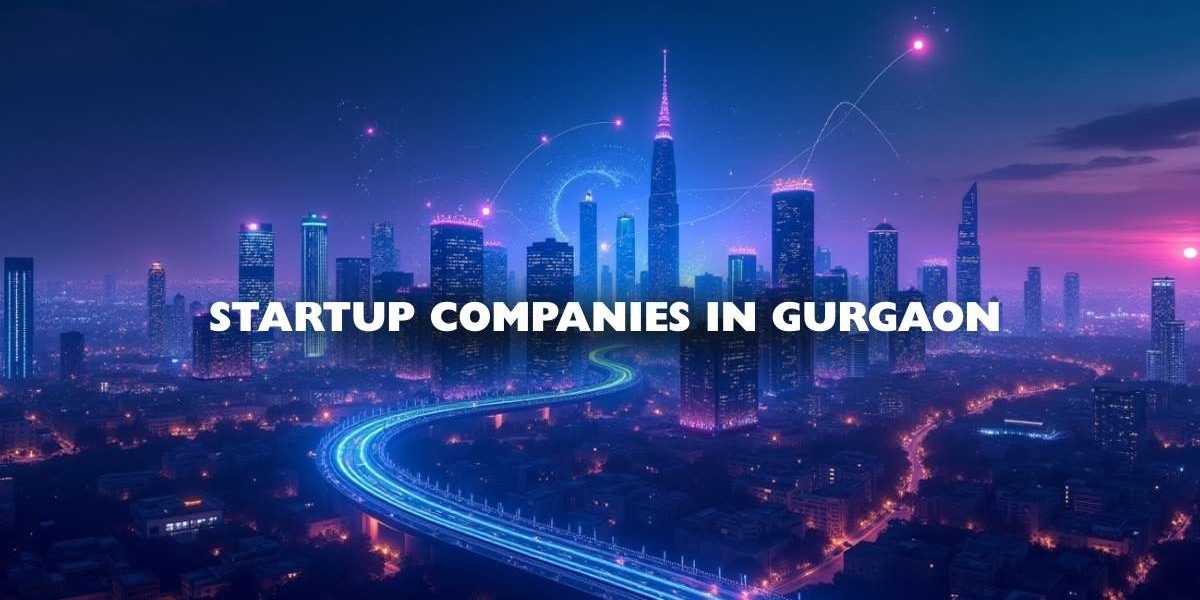 Startup Companies in Gurgaon