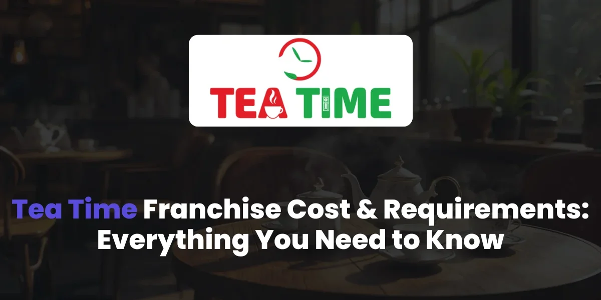 Tea Time Franchise Cost in India