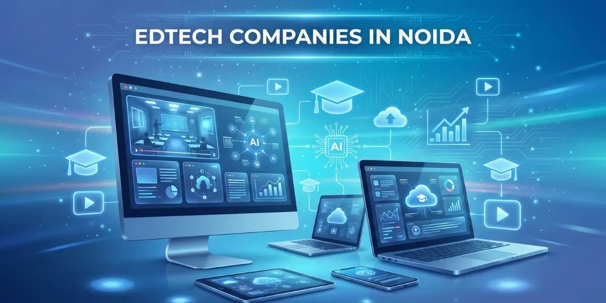 edtech - edtech companies in Noida